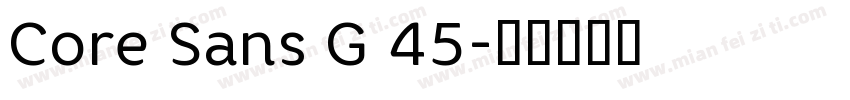 Core Sans G 45字体转换